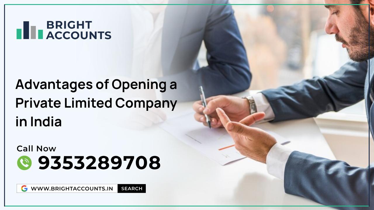 Advantages of Opening a Private Limited Company in India